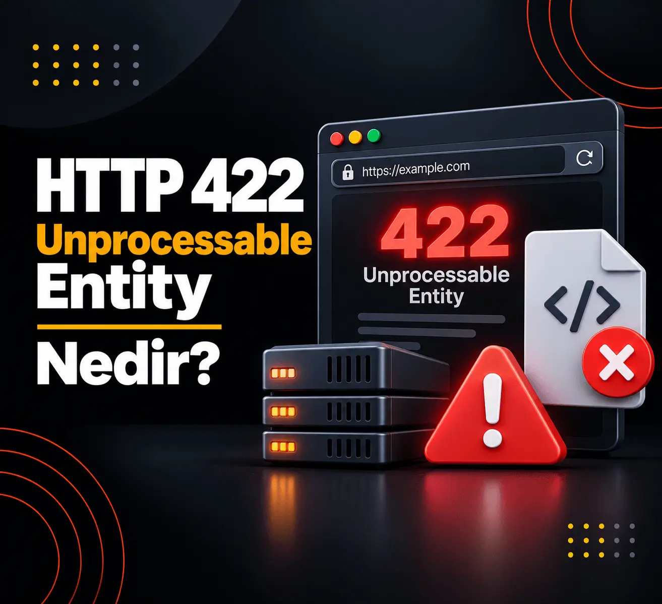 422 Durum Kodu Nedir?