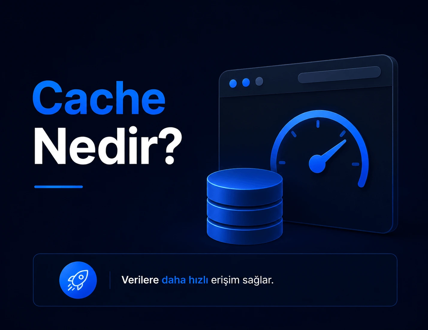 Cache Nedir?