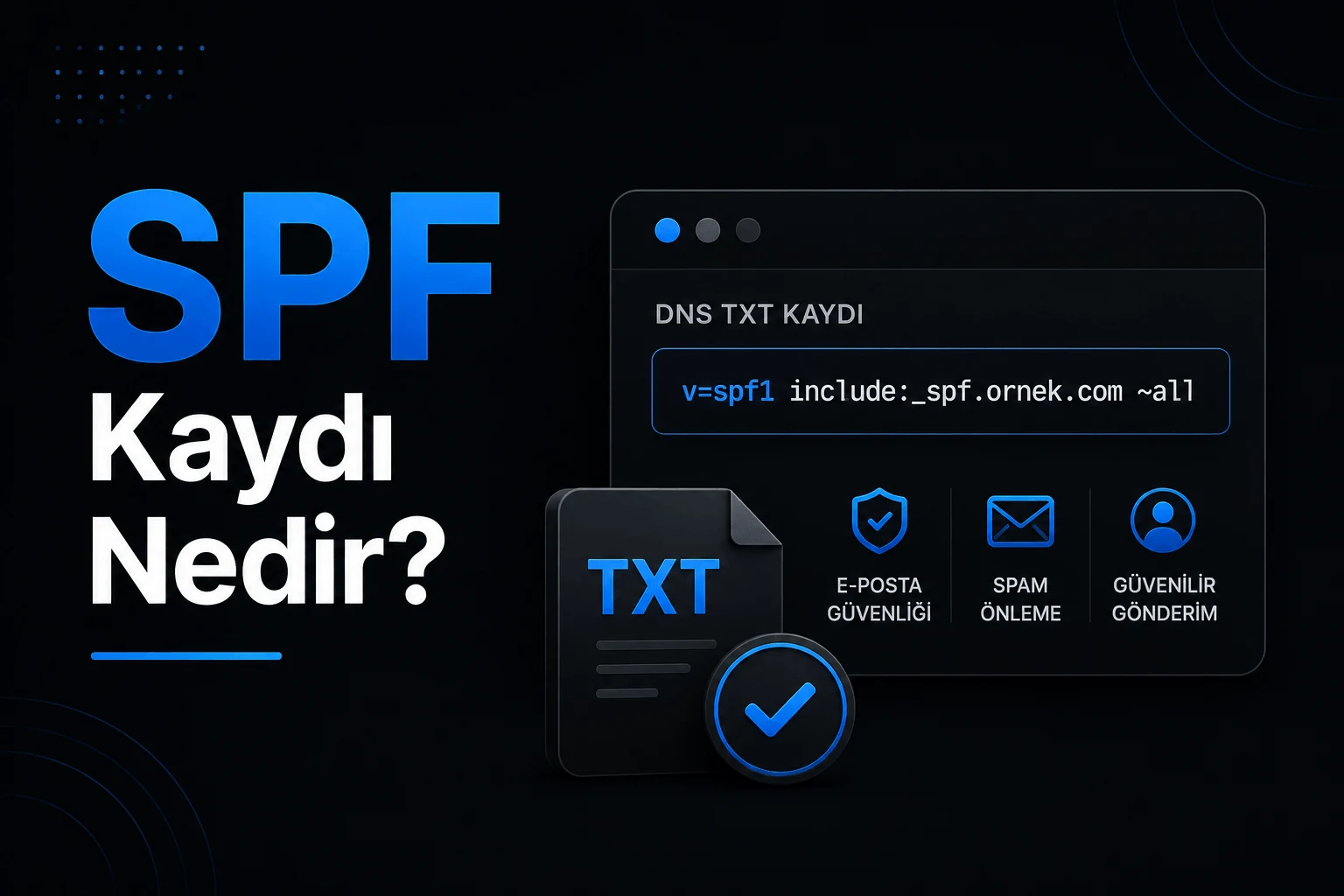 SPF Kaydı Nedir?