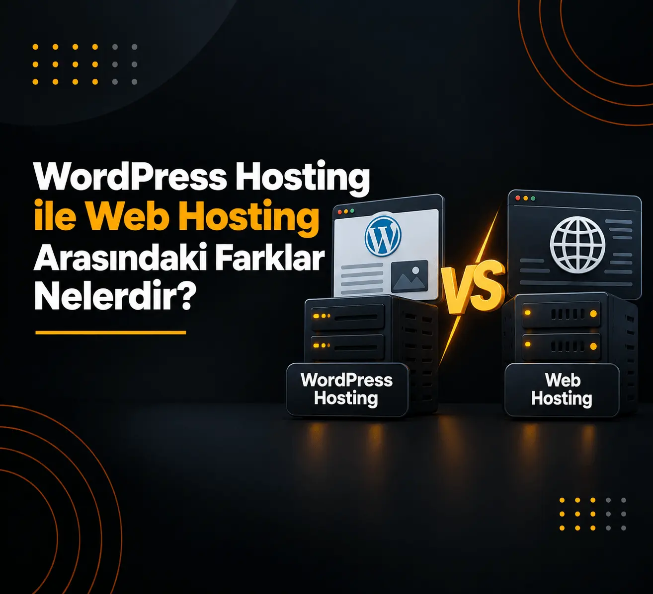 WordPress Hosting ile Web Hosting Arasındaki Farklar Nelerdir?